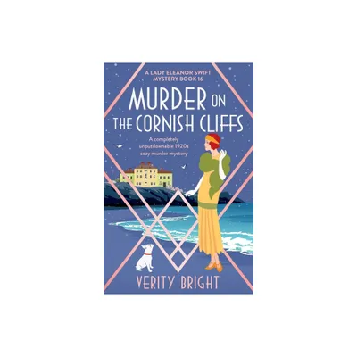 Murder on the Cornish Cliffs - (A Lady Eleanor Swift Mystery) by Verity Bright (Paperback)