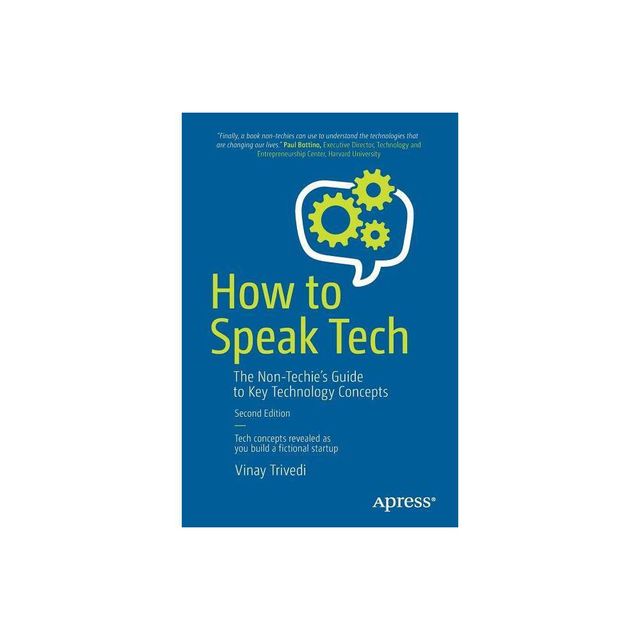 How to Speak Tech - 2nd Edition by Vinay Trivedi (Paperback)