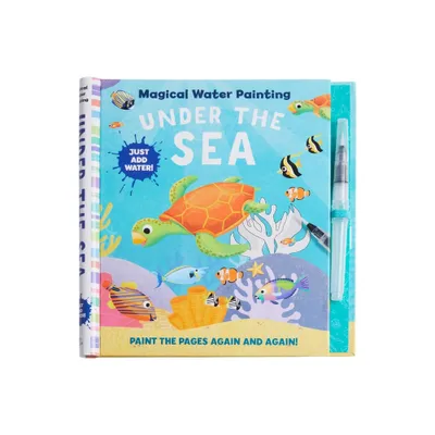 Magical Water Painting: Under the Sea - (Iseek) by Insight Kids (Hardcover)