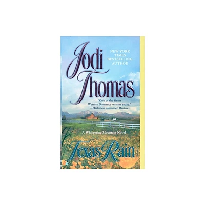 Texas Rain - (Whispering Mountain Novel) by Jodi Thomas (Paperback)