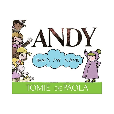 Andy, Thats My Name - by Tomie dePaola (Paperback)