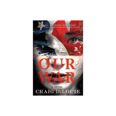 Our War - by Craig Dilouie (Paperback)