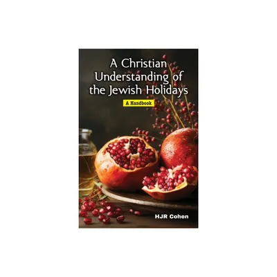 A Christian Understanding of the Jewish Holidays