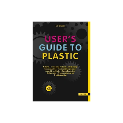 Users Guide to Plastic - 2nd Edition by Ulf Bruder (Paperback)