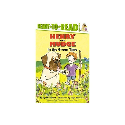 Henry and Mudge in the Green Time - (Henry & Mudge) by Cynthia Rylant (Paperback)