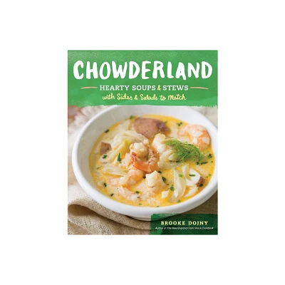 Chowderland - by Brooke Dojny (Hardcover)