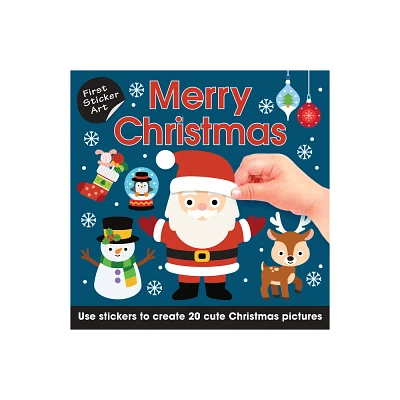 First Sticker Art: Merry Christmas - by Paul Calver & Toby Reynolds (Paperback)