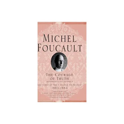 The Courage of Truth - (Michel Foucault