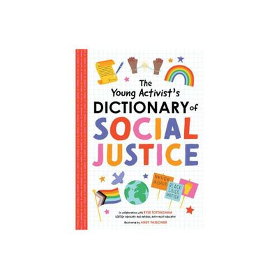 The Young Activists Dictionary of Social Justice - by Duopress Labs (Hardcover)