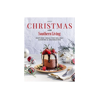 2021 Christmas with Southern Living - by Editors of Southern Living (Hardcover)