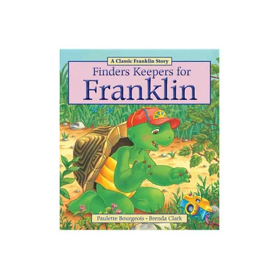 Finders Keepers for Franklin - by Paulette Bourgeois (Paperback)