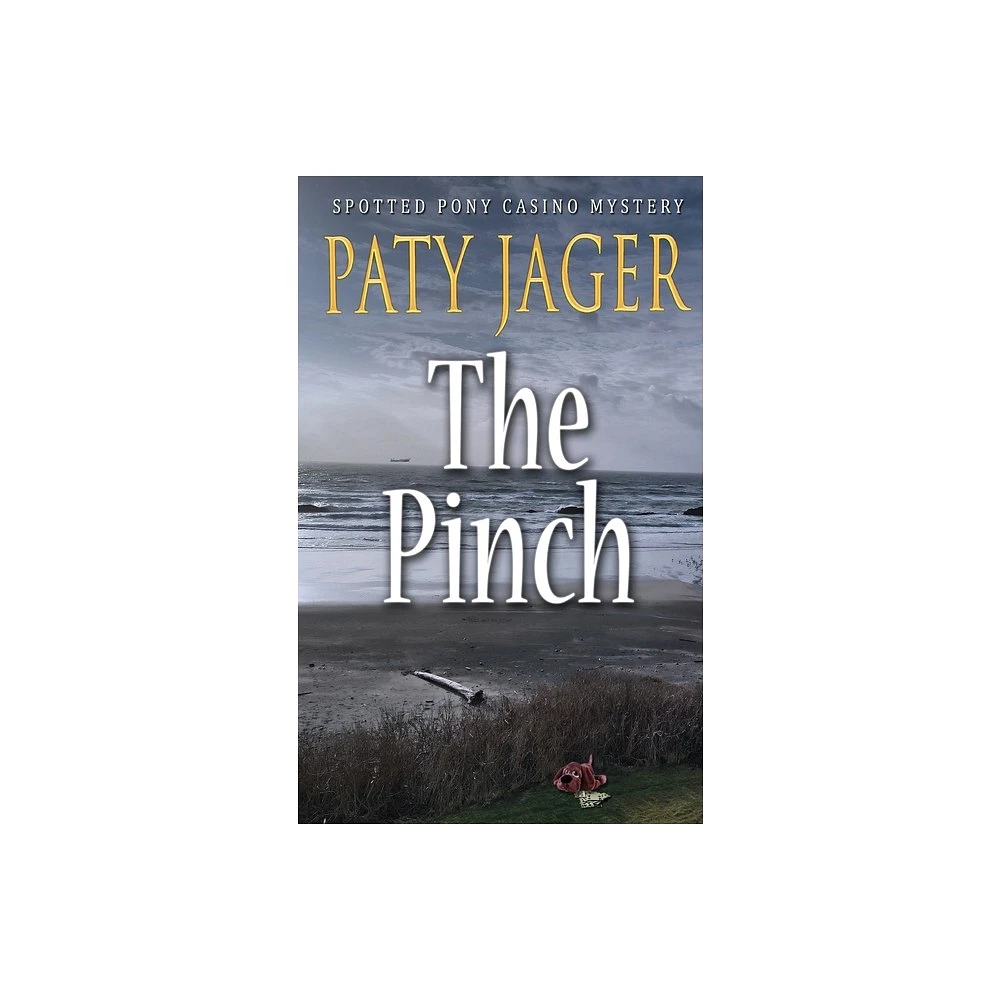 The Pinch - by Paty Jager (Paperback)