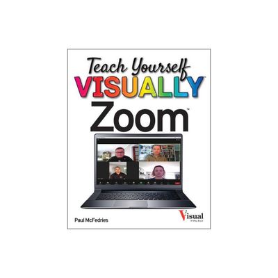 Teach Yourself Visually Zoom - by Paul McFedries (Paperback)