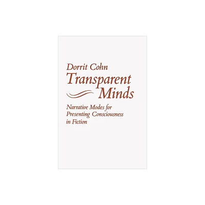 Transparent Minds - by Dorrit Claire Cohn (Paperback)