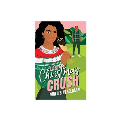 Last Christmas Crush - by Mia Heintzelman (Paperback)