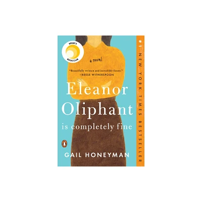 Eleanor Oliphant is Completely Fine - by Gail Honeyman (Paperback)