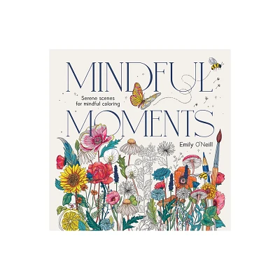 Mindful Moments (Us Edition) - by Emily ONeill (Paperback)