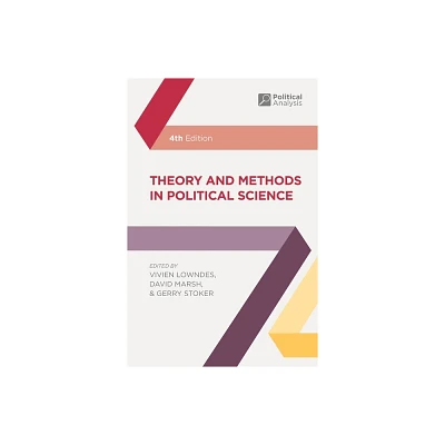 Theory and Methods in Political Science - (Political Analysis) 4th Edition by Vivien Lowndes & David Marsh & Gerry Stoker (Hardcover)