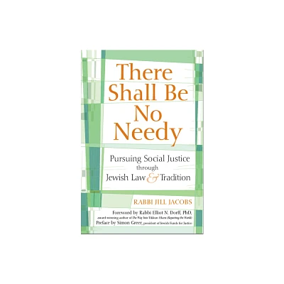 There Shall Be No Needy - by Jill Jacobs (Paperback)