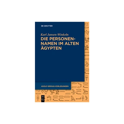 Die Personennamen Im Alten gypten - (Adolf-Erman-Vorlesungen Zur gyptischen Sprache Und Kulturgeschichte Am Berliner Wrterbuch-Projekt )