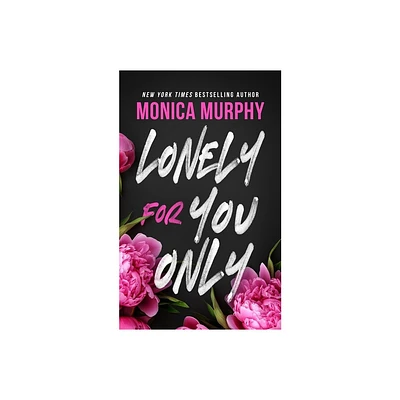 Lonely for You Only - (Lancaster Prep) by Monica Murphy (Paperback)