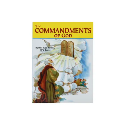 The Commandments of God - (St. Joseph Picture Books (Paperback)) by Jude Winkler (Paperback)