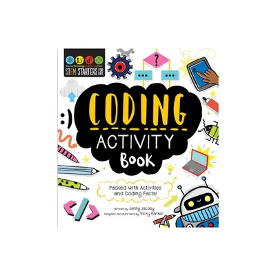 STEM Starters for Kids Coding Activity Book - (Stem Starters for Kids) by Jenny Jacoby (Paperback)