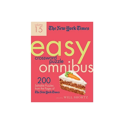 The New York Times Easy Crossword Puzzle Omnibus Volume 15 - (Paperback)