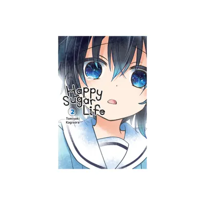 Happy Sugar Life, Vol. 2 - by Tomiyaki Kagisora (Paperback)