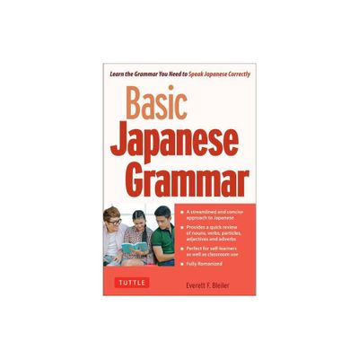 Basic Japanese Grammar - by Everett F Bleiler (Paperback)