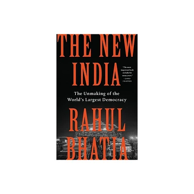 The New India - by Rahul Bhatia (Hardcover)