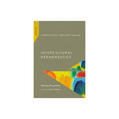 Intercultural Theology, Volume One - (Missiological Engagements) by Henning Wrogemann (Paperback)