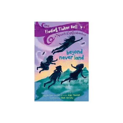 Beyond Never Land - (Never Girls) by Kiki Thorpe (Paperback)