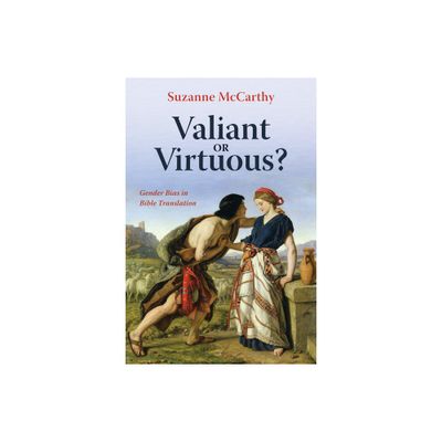 Valiant or Virtuous