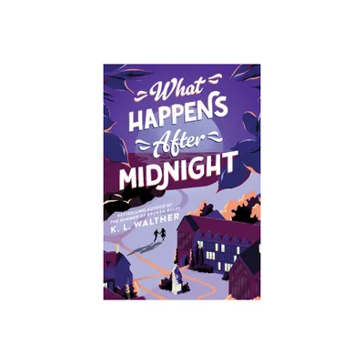 What Happens After Midnight - by K L Walther (Paperback)