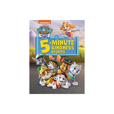 Paw Patrol 5-Minute Kindness Stories (Paw Patrol) - by Random House (Hardcover)