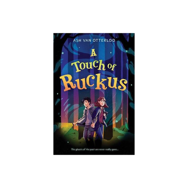 A Touch of Ruckus - by Ash Van Otterloo (Hardcover)