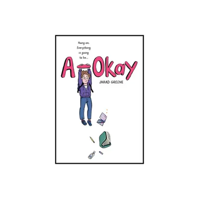 A-Okay - by Jarad Greene (Paperback)