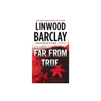 Far From True - (Promise Falls Trilogy) by Linwood Barclay (Paperback)