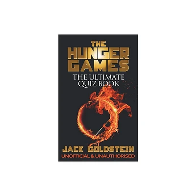 The Hunger Games - The Ultimate Quiz Book - by Jack Goldstein (Paperback)