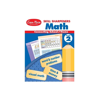 Skill Sharpeners: Math, Grade 2 Workbook - by Evan-Moor Educational Publishers (Paperback)