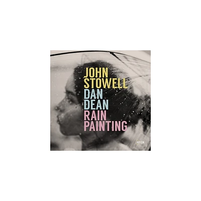 John Stowell & Dan Dean - Rain Painting (CD)