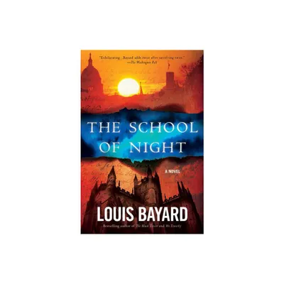 The School of Night - by Louis Bayard (Paperback)