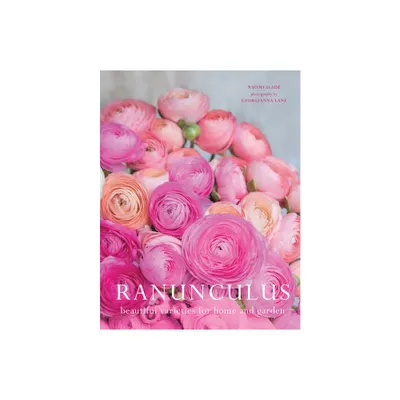 Ranunculus - by Naomi Slade (Hardcover)