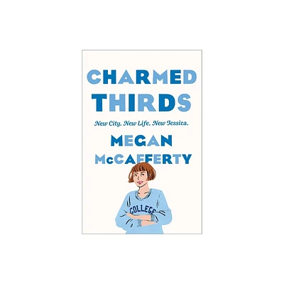 Charmed Thirds - (Jessica Darling) by Megan McCafferty (Paperback)