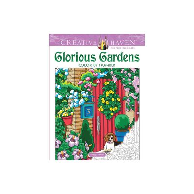 Creative Haven Glorious Gardens Color by Number Coloring Book - (Adult Coloring Books: Flowers & Plants) by George Toufexis (Paperback)