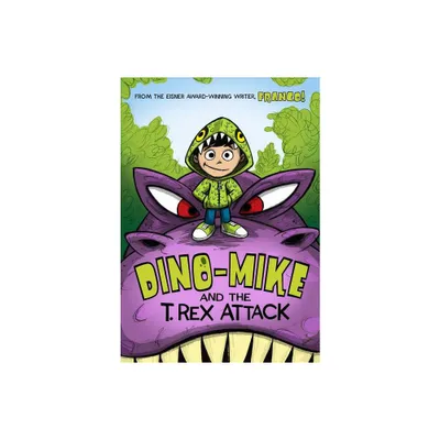 Dino-Mike and the T. Rex Attack - (Dino-Mike!) by Franco Aureliani (Paperback)