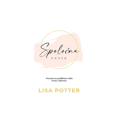 Spolon cesta - by Lisa Potter (Paperback)