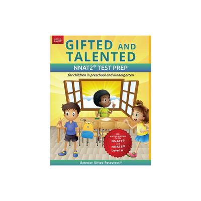 Gifted and Talented NNAT2 Test Prep - Level A - by Gateway Gifted Resources (Paperback)