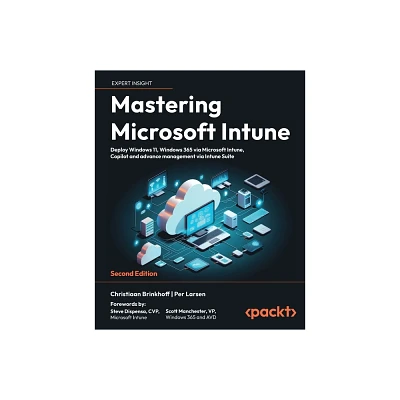 Mastering Microsoft Intune - Second Edition - 2nd Edition by Christiaan Brinkhoff & Per Larsen (Paperback)